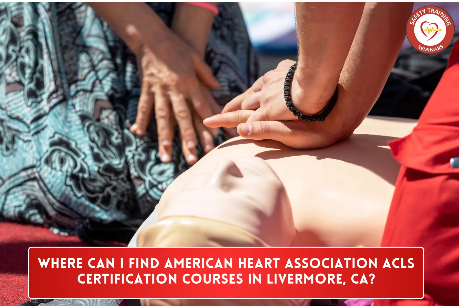 Where Can I Find American Heart Association ACLS Certification Courses in Livermore, CA?
